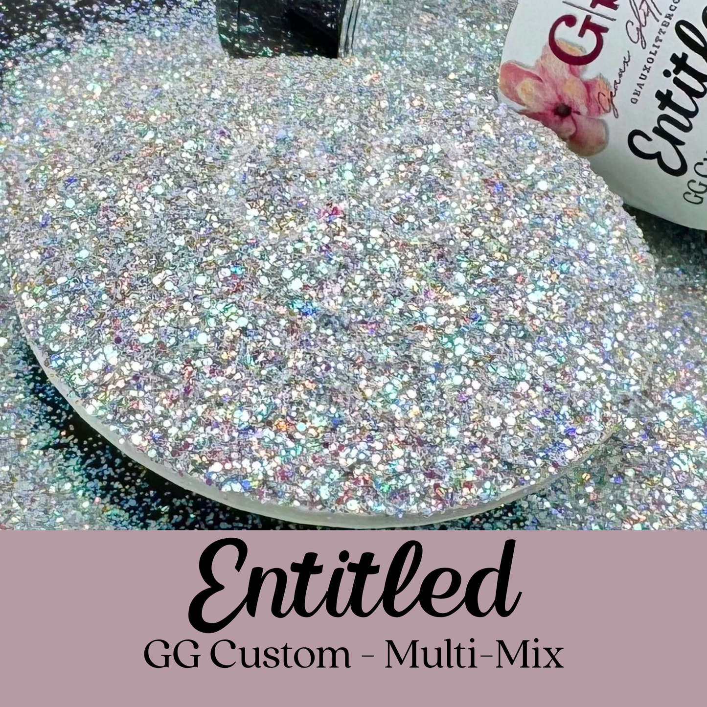 Entitled - GG Custom - Multi-Mix