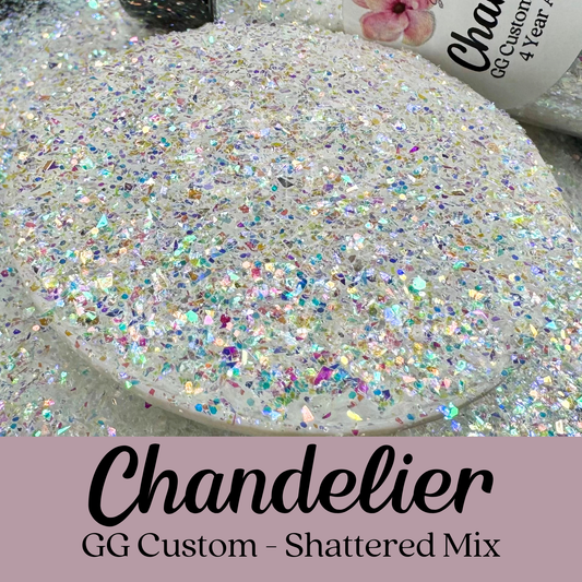 Chandelier - GG Custom - Shattered Mix