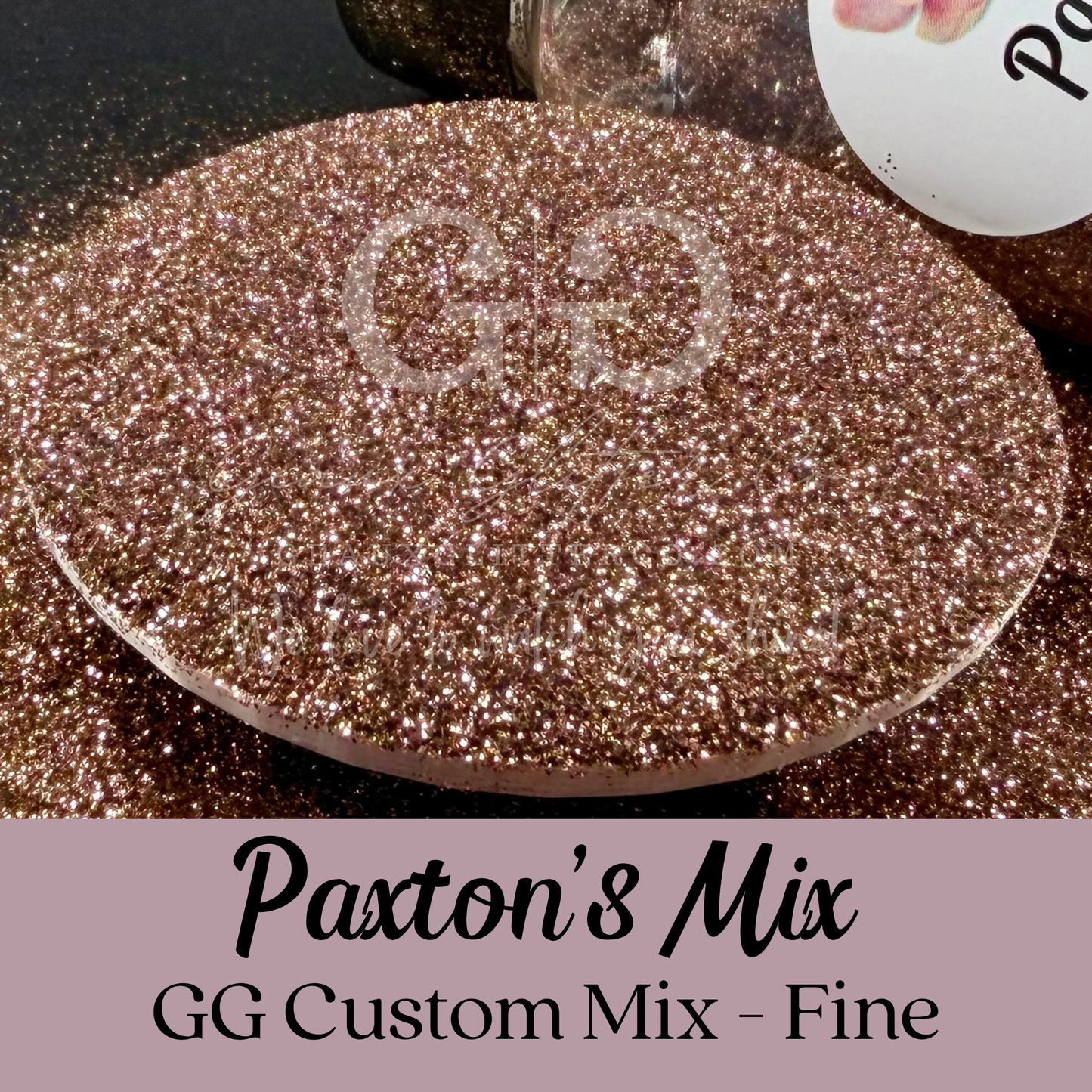 Paxton's Mix - GG Custom - Fine