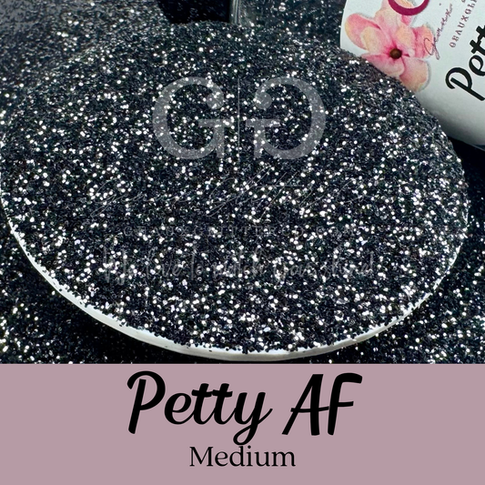 Petty AF Medium - Matte