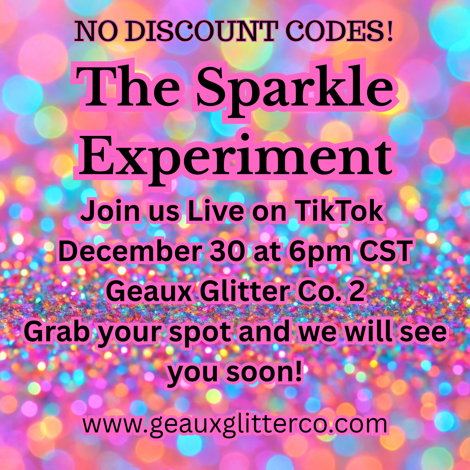 12.30.25 The Sparkle Experiment - DISCOUNT CODES NOT ALLOWED! – Geaux ...