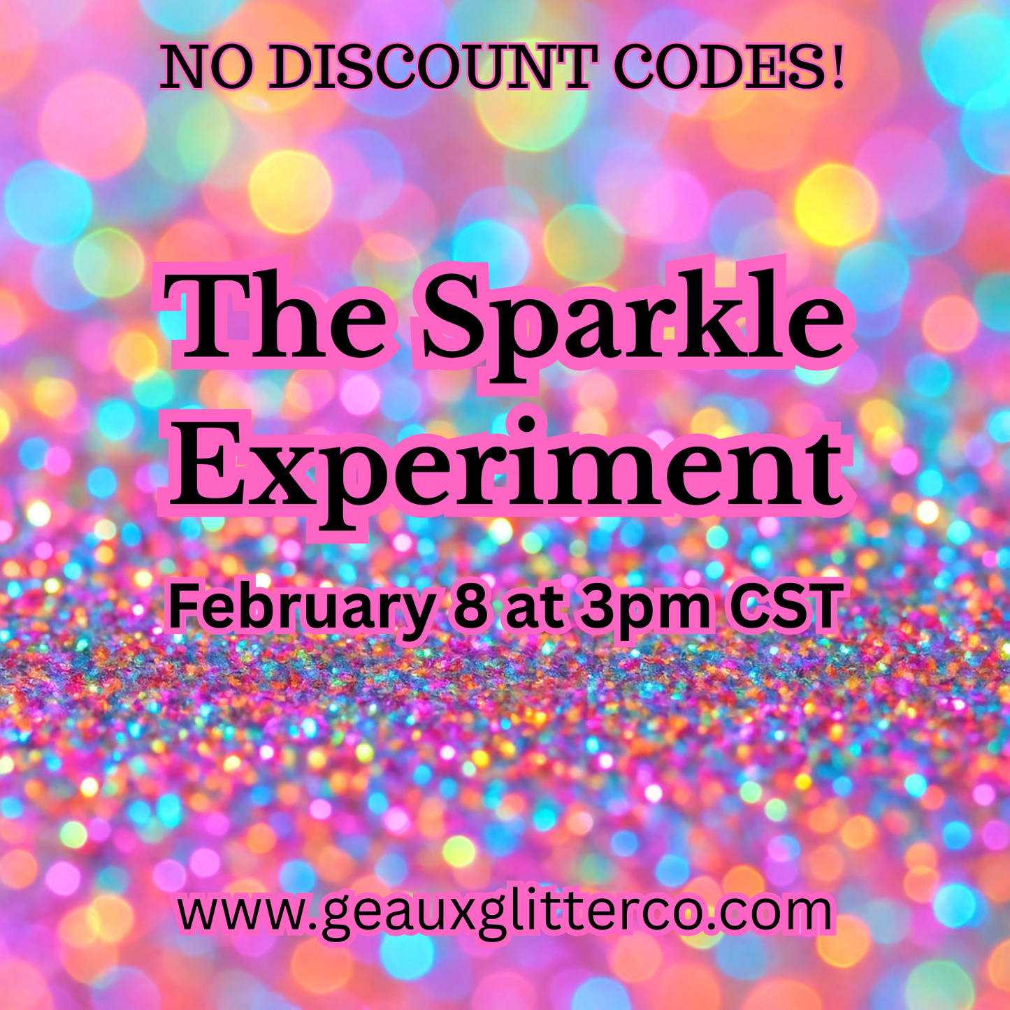 2.8.26 The Sparkle Experiment - DISCOUNT CODES NOT ALLOWED!