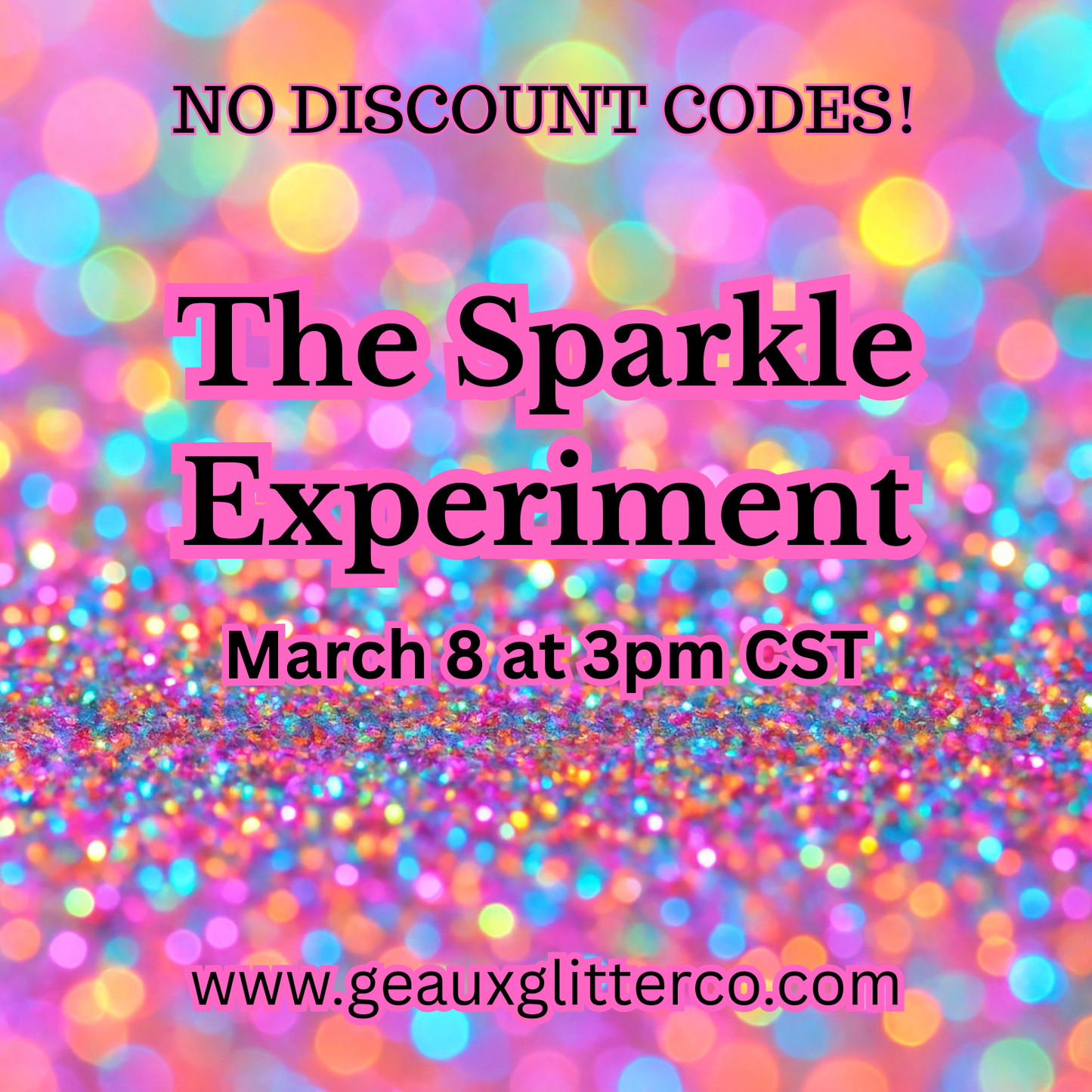 3.8.26 The Sparkle Experiment - DISCOUNT CODES NOT ALLOWED!