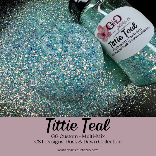 Tittie Teal- GG Custom - Multi-Mix CST Designs Dusk & Dawn Collection