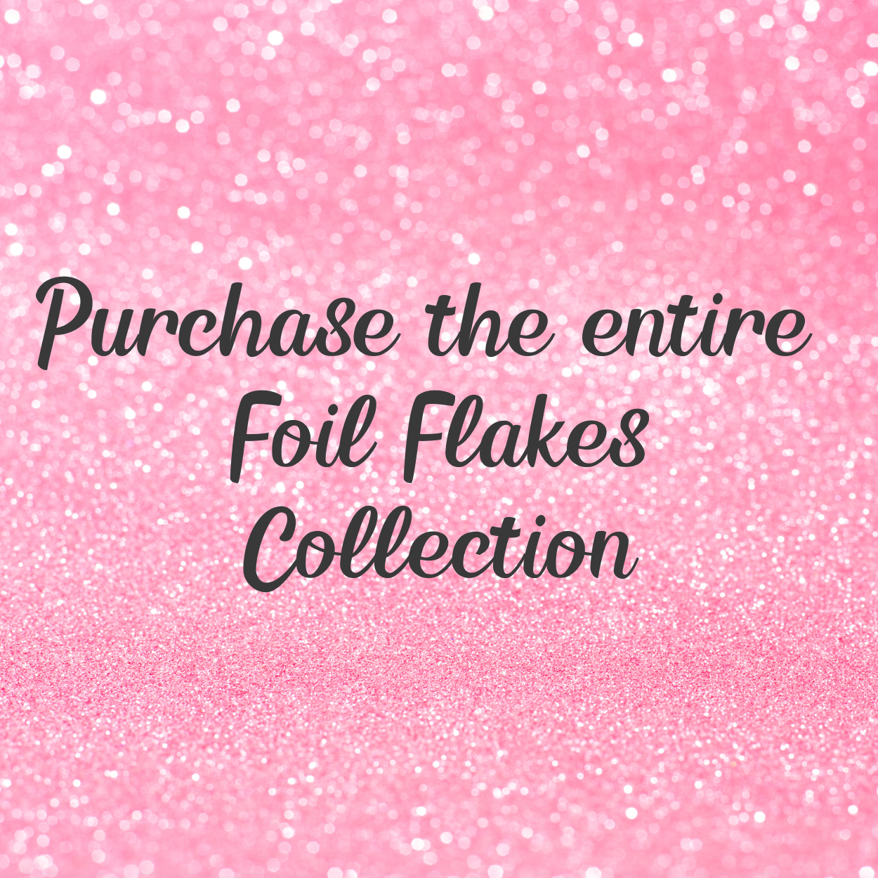 Foil Flakes Bundle